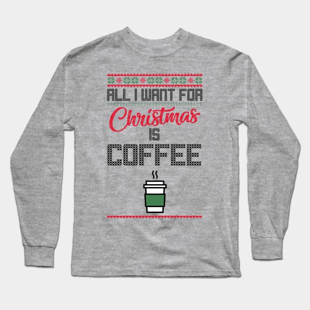 Christmas Coffee Long Sleeve T-Shirt by Sharayah